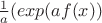${1\over a} (exp(a f(x))