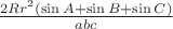 $\frac{2 R r^2(\sin{A} + \sin{B} + \sin{C})}{abc}$
