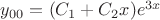 $y_{00}=(C_1+C_2x)e^{3x}$