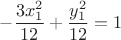 $$-\frac{3x_1^2}{12}+\frac{y_1^2}{12}=1$$