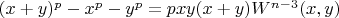 $(x+y)^p-x^p-y^p=pxy(x+y)W^{n-3}(x,y)$