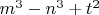 $m^3-n^3+t^2$