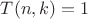 $T(n,k)=1$