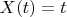$X(t)=t$
