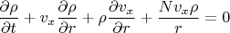 $\dfrac{\partial \rho}{\partial t}+v_x\dfrac{\partial \rho}{\partial r}+\rho\dfrac{\partial v_x}{\partial r}+ \dfrac{N v_x\rho}{r}=0$