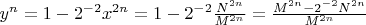 $y^n=1-2^{-2}x^{2n}=1-2^{-2}\frac{N^{2n}}{M^{2n}}=\frac{M^{2n}-2^{-2}N^{2n}}{M^{2n}}$
