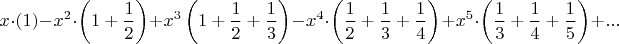 $$x \cdot (1) - x^2 \cdot \left ( 1 + \frac{1}{2} \right ) + x^3 \left ( 1 +\frac{1}{2} + \frac{1}{3} \right ) - x^4 \cdot \left ( \frac{1}{2} + \frac{1}{3} + \frac{1}{4} \right ) +x^5 \cdot \left ( \frac{1}{3}+\frac{1}{4}+\frac{1}{5}\right ) + ...$$