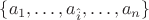 $\{a_1,\ldots,a_{\hat{i}},\ldots,a_n\}$
