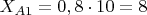 $X_{A1}=0,8\cdot10=8$