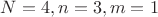 $N=4, n=3, m=1$