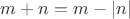 $m+n=m-\left\lvert n\right\rvert$