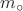 $m_{\circ}$