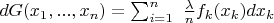 $dG(x_1,...,x_n)=\sum_{i=1}^n~\frac{\lambda}{n}f_k(x_k) d x_k$