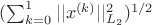 $ (\sum_{k=0}^1 ||x^{(k)}||_{L_2}^2)^{1/2}$