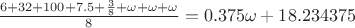 $\frac{6+32+100+7.5+\frac 3 8+\omega+\omega+\omega} 8 = 0.375\omega + 18.234375$