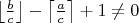 $\left\lfloor\frac{ b}{ c}\right\rfloor-\left\lceil\frac{ a}{ c}\right\rceil+1\ne 0$