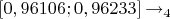 $[0,96106;0,96233] \to _4 $