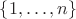 $\left\lbrace{1,\dots,n}\right\rbrace$ $\left\lbrace{1,\dots,n}\right\rbrace$