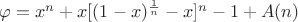 $\varphi=x^n+x [(1-x)^{\frac1 n}-x]^n-1+A(n)$