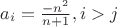 $a_i=\frac{-n^2}{n+1}, i>j$