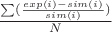 $\frac{\sum(\frac {exp(i)-sim(i)} {sim(i)})}{N}$