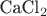 CaCl_2