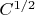 $C^{1/2}$