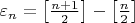 $\varepsilon_n=\left [\frac{n+1}{2} \right ]-\left [\frac{n}{2} \right ]$