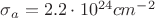 $\sigma_a=2.2\cdot 10^{24} cm^{-2}$