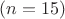 $(n=15)$