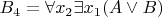$B_4=\forall x_2 \exists x_1 (A \vee B)$