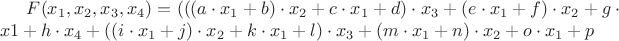 $F(x_{1},x_{2},x_{3},x_{4}) = (((a \cdot x_{1}+ b)  \cdot x_{2}+ c  \cdot x_{1}+ d)  \cdot x_{3} + (e  \cdot x_{1}+ f)  \cdot x_{2} + g  \cdot x1 + h  \cdot x_{4}+ ((i  \cdot x_{1}+ j)  \cdot x_{2} + k  \cdot x_{1}+ l)  \cdot x_{3} + (m  \cdot x_{1} + n)  \cdot x_{2} + o  \cdot x_{1} + p$