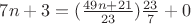 $7n+3=(\frac{49n+21}{23})\frac{23}{7}+0$