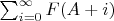 $\sum_{i=0}^{\infty}{F(A+i)}$