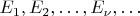 $E_1,E_2,\ldots,E_{\nu},\ldots$