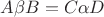 $A\beta B=C\alpha D$