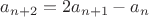 $\[{a_{n + 2}} = 2{a_{n + 1}} - {a_n}\]$