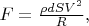 $F=\frac{\rho d S V^2}{R},$