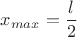$x_{max}=\dfrac{l}{2}$