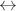 \(\leftrightarrow \)