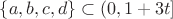$\{a,b,c,d\}\subset(0,1+3t]$