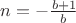$n = - \frac{b + 1}{b}$ $n = - \frac{b + 1}{b}$