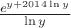 $\frac{e^{y+2014\ln{y}}}{\ln{y}}$
