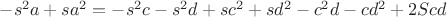 $-s^2a+sa^2=-s^2c-s^2d+sc^2+sd^2-c^2d-cd^2+2Scd$