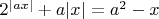 $2^{|ax|}+a|x|=a^2-x$