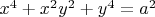 $x^4+x^2y^2+y^4=a^2$