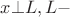 $x  \bot  L, L - $