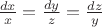 $\frac{dx}{x}=\frac{dy}{z} = \frac{dz}{y}$