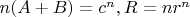 $n(A+B)=c^n, R=nr^n$