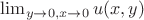 $ \lim_{y\to 0 ,x\to 0}u(x,y)$